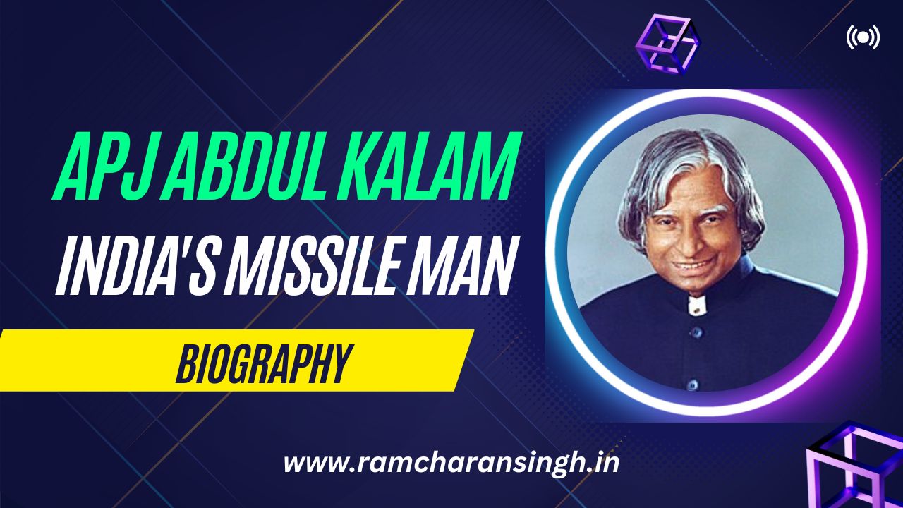You are currently viewing APJ Abdul Kalam Biography – The Inspiring Journey of India’s Missile Man